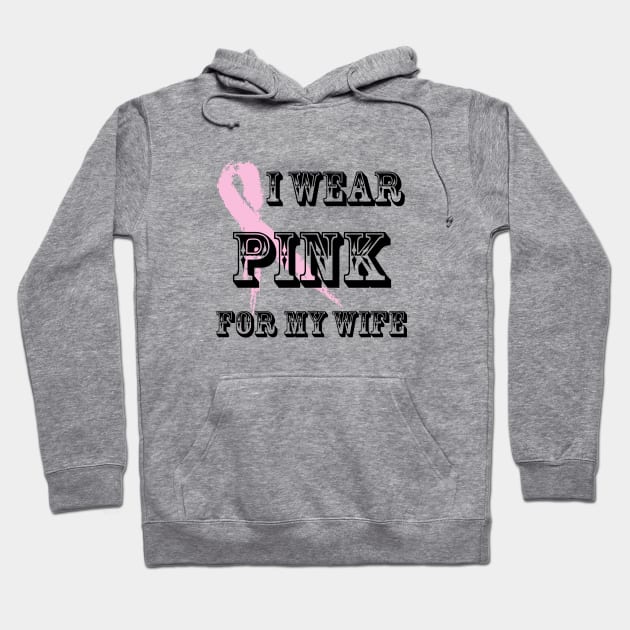 I wear pink for my wife Hoodie by MonarchGraphics
